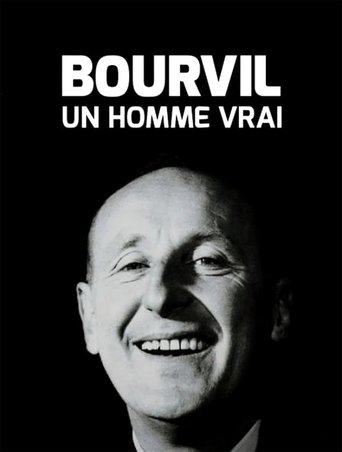 Bourvil, un homme vrai