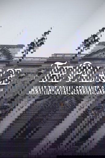 The Palace: What the Royal Servants Saw