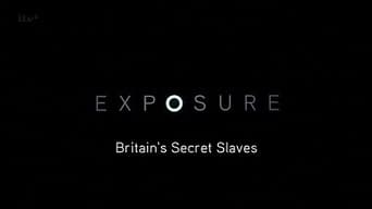 Exposure: Britain’s Secret Slaves