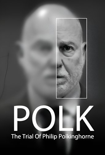 Polk: The Trial Of Philip Polkinghorne