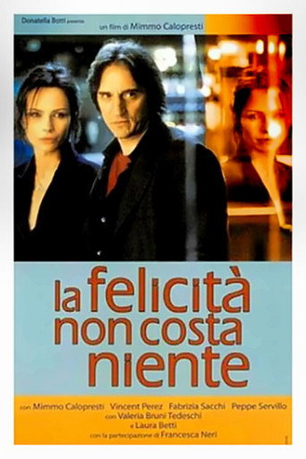 La felicità non costa niente 在线观看和下载完整电影