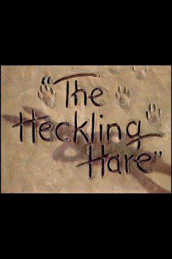 The Heckling Hare 在线观看和下载完整电影