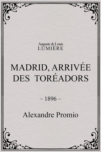Madrid, Arrival of the Toreadors
