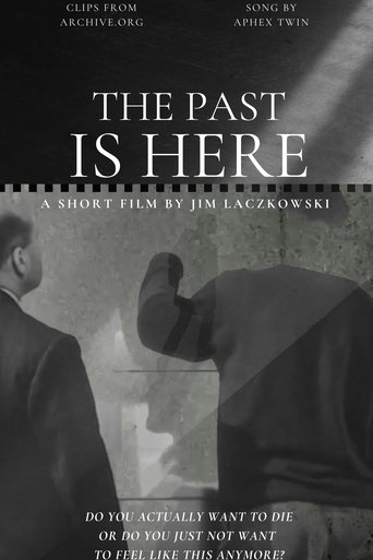 The Past Is Here