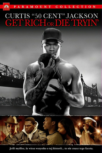 Okładka filmu Get Rich or Die Tryin': Historia 50 Centa