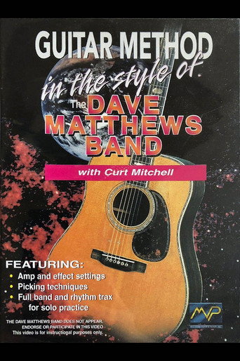 Guitar Method In the Style of The Dave Matthews Band 在线观看和下载完整电影