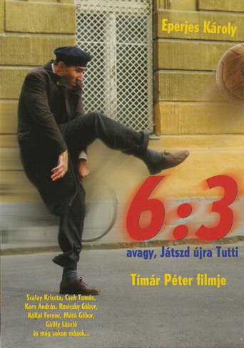 6:3 avagy, játszd újra Tutti 在线观看和下载完整电影