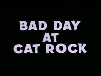 Bad Day at Cat Rock