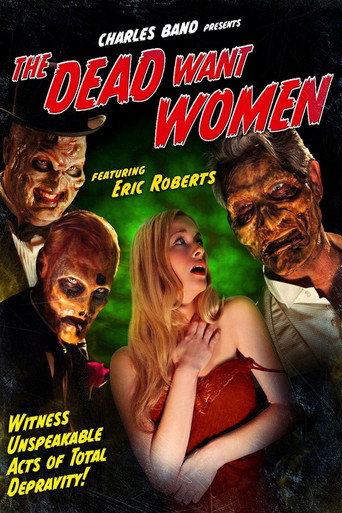 The Dead Want Women 在线观看和下载完整电影