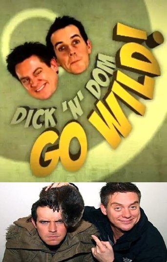 Dick 'N' Dom Go Wild