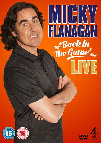 Micky Flanagan: Live - Back In The Game Tour 在线观看和下载完整电影