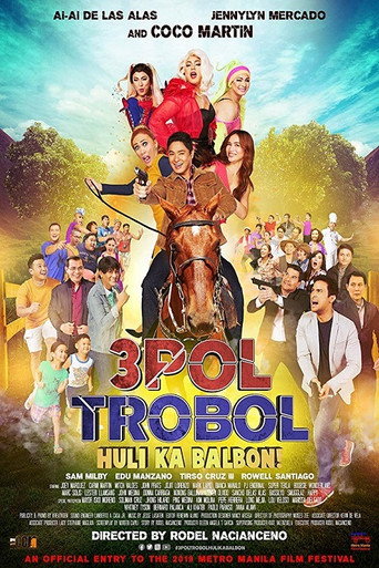 3pol Trobol Huli Ka Balbon 在线观看和下载完整电影