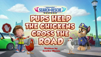 Search and Rescue: Pups Help the Chickens Cross the Road