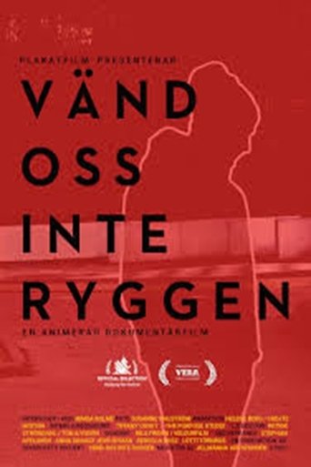 Don't Turn Your Back on Us