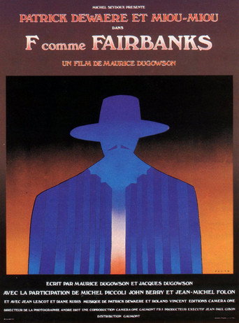F… comme Fairbanks 在线观看和下载完整电影