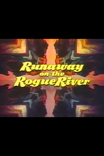 Runaway on the Rogue River