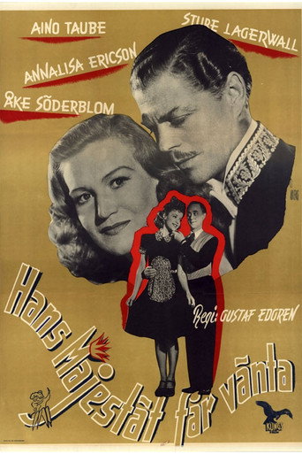 Hans Majestät får vänta 在线观看和下载完整电影