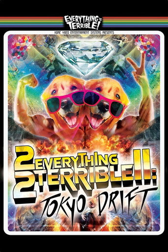 2Everything2Terrible2: Tokyo Drift 在线观看和下载完整电影