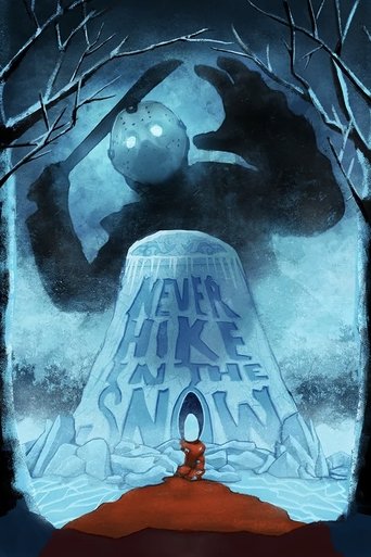 Never Hike In The Snow