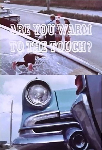 Are You Warm to the Touch? 在线观看和下载完整电影