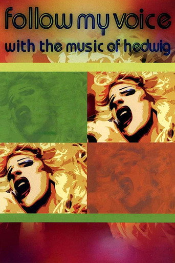 Follow My Voice: With the Music of Hedwig 在线观看和下载完整电影