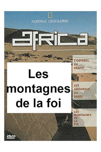 National Geographic - Africa : les montagnes de la foi 在线观看和下载完整电影