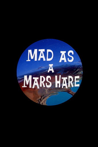 Mad as a Mars Hare 在线观看和下载完整电影