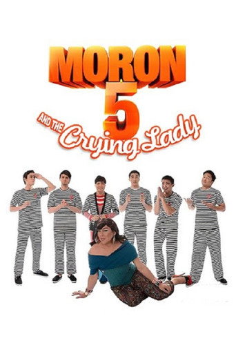Moron 5 and the Crying Lady 在线观看和下载完整电影