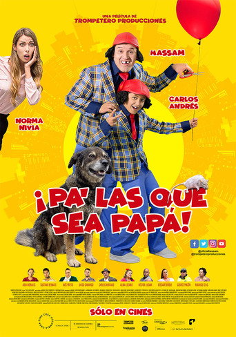 Okładka filmu ¡Pa' las que sea papá!
