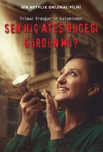 반딧불이를 본 적이 있나요?(Sen Hiç Ateş Böceği Gördün mü?)