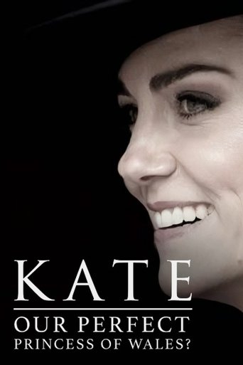 Kate: Our Perfect Princess of Wales?