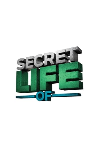 The Secret Life of...