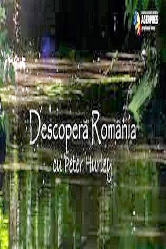 Descoperă România cu Peter Hurley 在线观看和下载完整电影