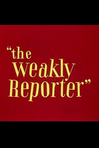 The Weakly Reporter 在线观看和下载完整电影