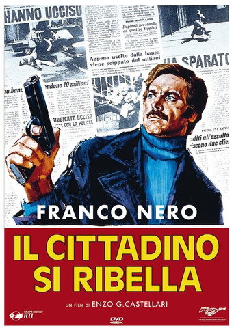 Il cittadino si ribella 在线观看和下载完整电影