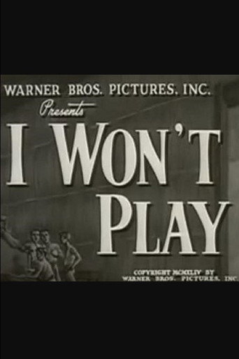 I Won't Play 在线观看和下载完整电影