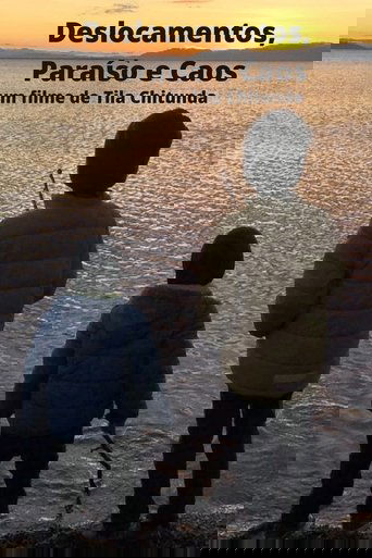 Deslocamento, Paraíso e Caos