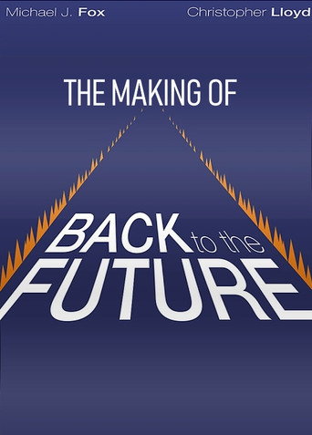The Making of Back to the Future 在线观看和下载完整电影