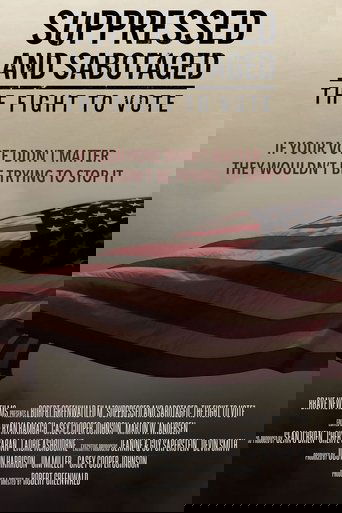 Suppressed and Sabotaged: The Fight to Vote