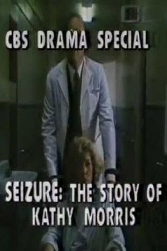 Seizure: The Story of Kathy Morris 在线观看和下载完整电影