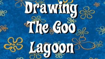 Drawing the Goo Lagoon