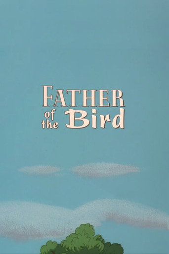Father Of The Bird 在线观看和下载完整电影