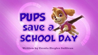 Pups Save a School Day
