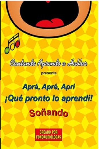 Cantando Aprendo a Hablar - Aprá Apré Aprí - Soñando 在线观看和下载完整电影
