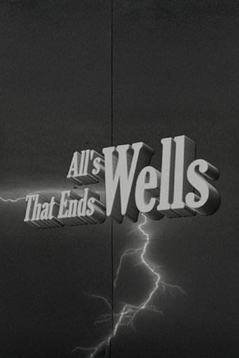 All's Wells That Ends Wells