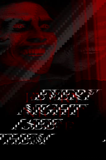 Every Night I See Them