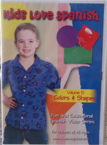 Kids Love Spanish: Volume 5 - Colors & Shapes 在线观看和下载完整电影