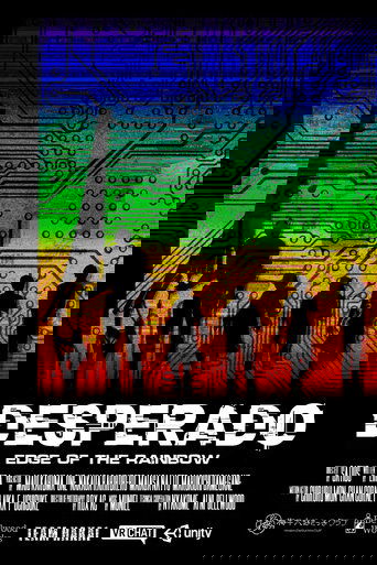 Desperado: Edge of the Rainbow