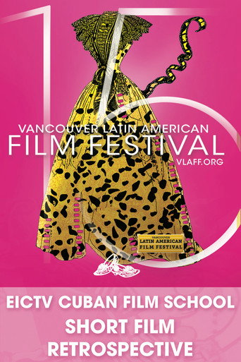EICTV Cuban Film School - Short Film Retrospective 在线观看和下载完整电影
