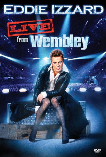 Eddie Izzard: Live from Wembley 在线观看和下载完整电影